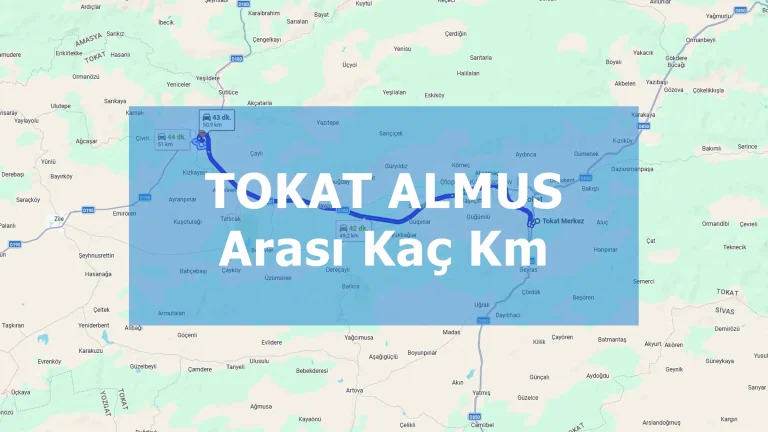Tokat Almus Arası Kaç Km