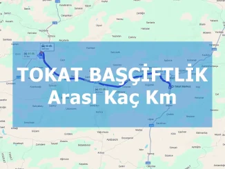 Tokat Başçiftlik Arası Kaç Km