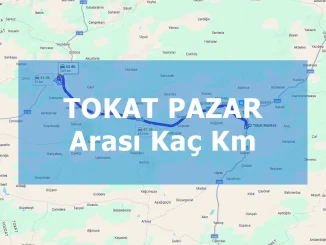 Tokat Pazar Arası Kaç Km
