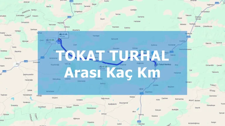 Tokat Turhal Arası Kaç Km